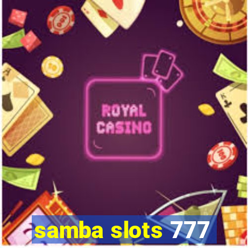 samba slots 777